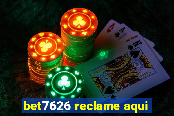 bet7626 reclame aqui